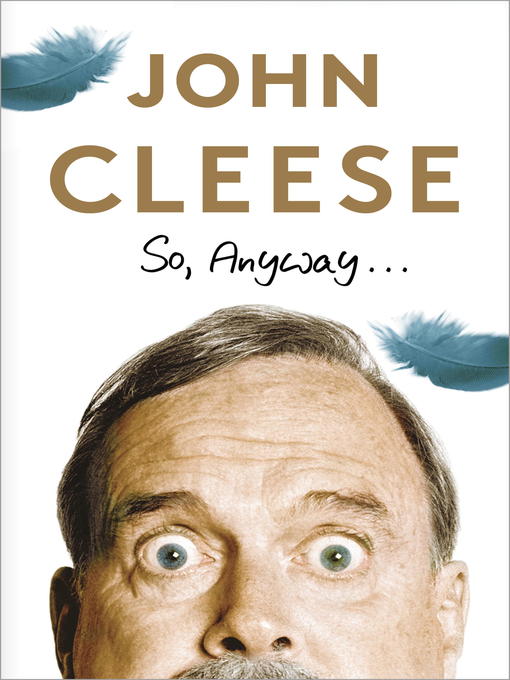 Title details for So, Anyway... by John Cleese - Wait list